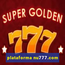 plataforma nu777.com